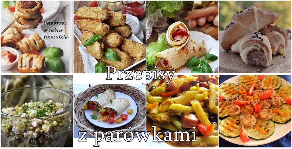 Przepisy z parówkami. 8 pomysłów na dania z parówkami